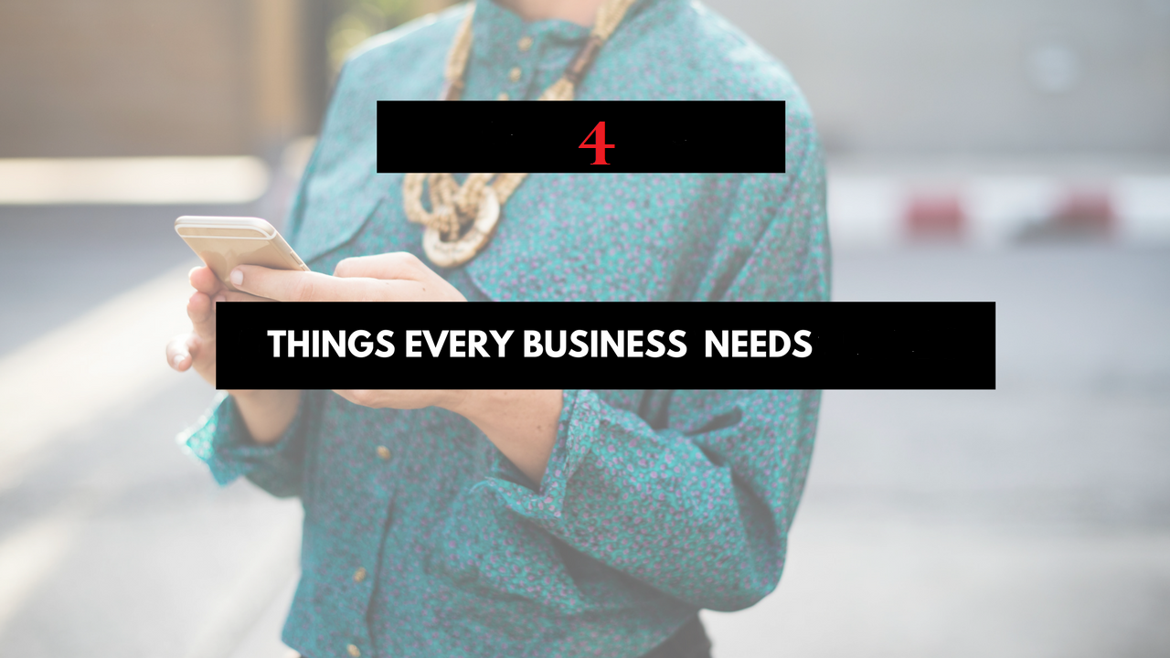 Things every business needs