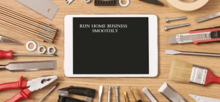 Best tools to Home Business Run Smoothly