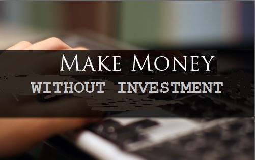Make Money Without Investment