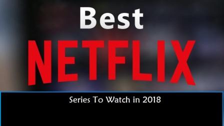 Best Netflix Series 2018