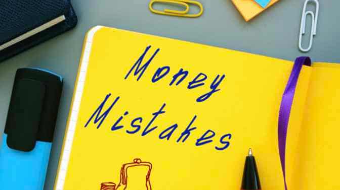 biggest money mistakes